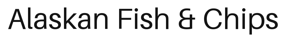 Alaskan Fish & Chips
